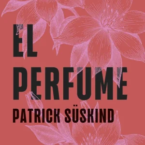 El perfume Patrick Süskind 2026