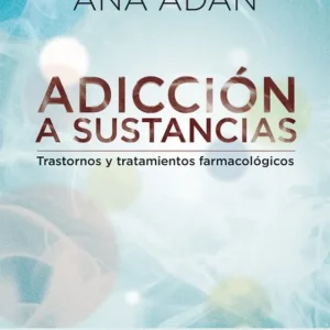 ADICCIÓN A SUSTANCIAS ANA ADAN 2025