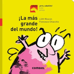 LA MÁS GRANDE DEL MUNDO Moscon, Lilith;Chiacchio, Francesco 2018