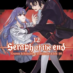 SERAPH OF THE END 12: GUREN ICHINOSE, CATASTROFE A LOS 16 KAGAMI, TAKAYA 2024