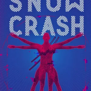 SNOW CRASH STEPHENSON NEAL 2022