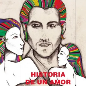 Historia de un amor turbio Quiroga Forrteza, Horacio 2019
