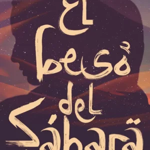 EL BESO DEL SáHARA Moure Trenor, Gonzalo 2018