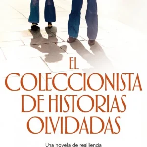El coleccionista de historias olvidadas Julio Alberto Moreno 2026