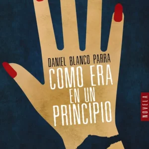 Como era en un principio Blanco Parra, Daniel 2020