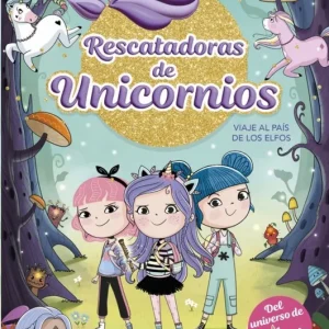 RESCATADORAS DE UNICORNIOS 8 VIAJE AL PAIS DE LOS ELFOS ANA PUNSET 2025