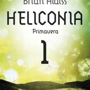 Heliconia: Primavera Aldiss, Brian 2025