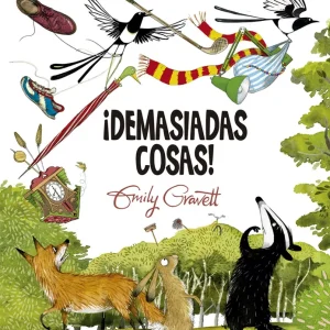 ¡Demasiadas cosas! Gravett, Emily 2020