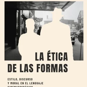 La etica de las formas 2026