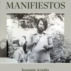 EL LIBRO DE LOS MANIFIESTOS ARAÚJO, JOAQUÍN 2026