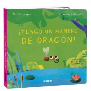 ¡Tengo un hambre de dragón! Benegas Ortiz, María del Mar 2021