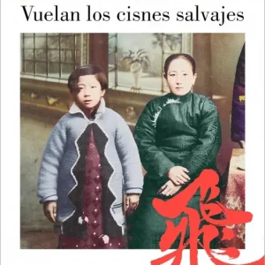 Vuelan los cisnes salvajes Chang, Jung 2026