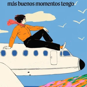 Cuanta más gente me jode, más buenos momentos tengo 2026