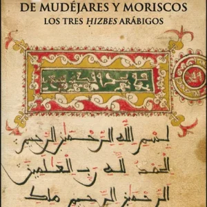 Selecciones coránicas de mudéjares y moriscos Rodríguez Iglesias, Adrián 2024