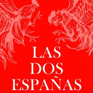 Las dos Españas Kamen, Henry 2025
