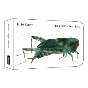 El grillo silencioso Carle, Eric 2024