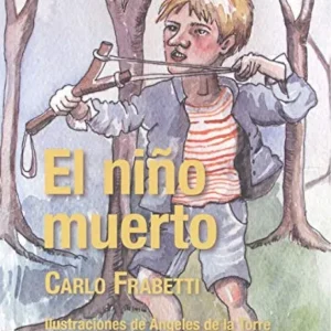 EL NIÑO MUERTO Frabetti, Carlo 2020
