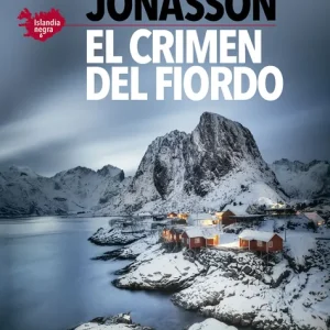 El crimen del fiordo (Serie Islandia Negra 6) Jónasson, Ragnar 2024