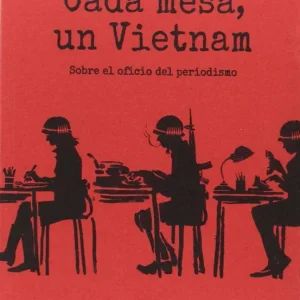 Cada mesa un Vietnam González, Enric 2017