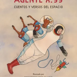 Agente X.99, cuentos y versos del espacio Rodari, Gianni 2021