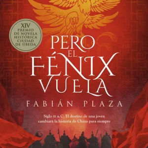 Pero el fenix vuela Plaza, Fabian 2025