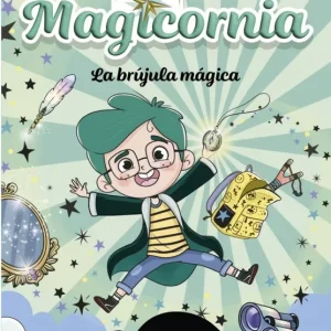 Magicornia 1 - La brújula mágica Punset, Ana 2025