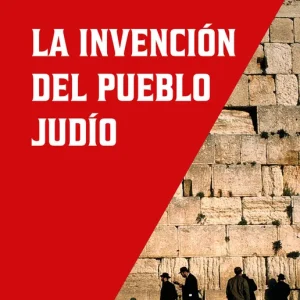 INVENCION DEL PUEBLO JUDIO, LA SHLOMO, SAND 2026