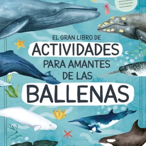 El gran libro de actividades para amantes de las ballenas Ortega, Rena 2023