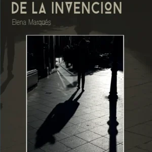 El juego de la invención Marqués Núñez, Elena 2018