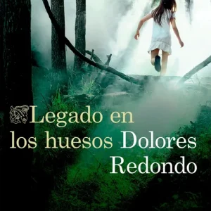 Legado en los huesos Redondo, Dolores 2013