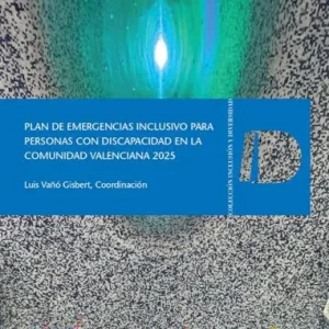 PLAN DE EMERGENCIAS INCLUSIVO PARA PERSONAS CON DISCAPACIDAD AA.V 2025