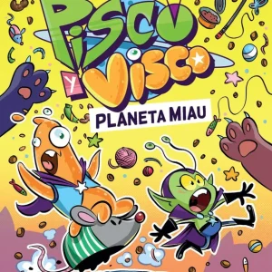 PISCO Y VISCO. PLANETA MIAU. (SOBERANOS DEL COSMOS 2) GARCIA-ROJO, PATRICIA 2026