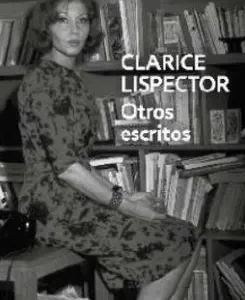 Otros escritos LISPECTOR, CLARICE 2026