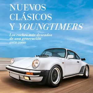 Nuevos clasicos y Youngtimers 2026