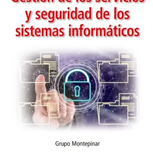 GESTIÓN DE LOS SERVICIOS Y SEGURIDAD DE LOS SISTEMAS INFORMÁTICOS AA.VV. 2026
