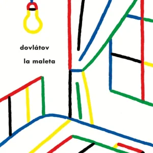 LA MALETA Dovlatov, Serguei 2018