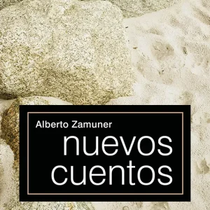 Nuevos cuentos Zamuner, Alberto 2025