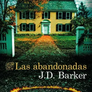 Las abandonadas Barker, J.D. 2025