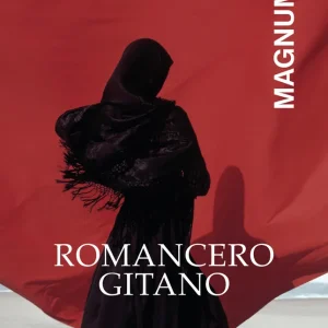ROMANCERO GITANO X MAGNUM Federico García Lorca 2026
