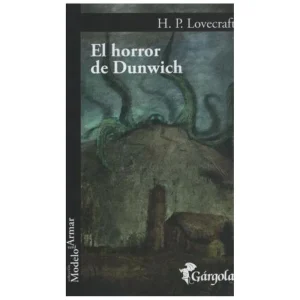 Horror de Dunwich, El Lovecraft, H. P.