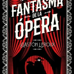 FANTASMA DE LA OPERAá, EL Leroux, Gaston 2025
