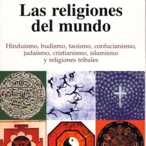 Las religiones del mundo Smith, Huston 2012