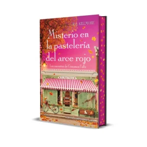 El misterio en la pasteleria del arce rojo Killmore, R.L 2026