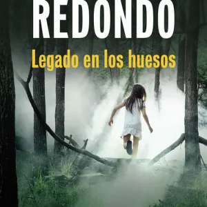 Legado en los huesos (Trilogía del Baztán, 2) Redondo, Dolores 2024