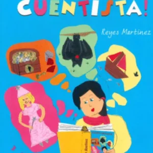 ¡Cuánto cuentista! Martínez, Reyes 2017