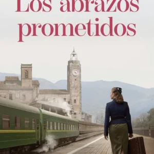Los abrazos prometidos Pepa Fraile 2026
