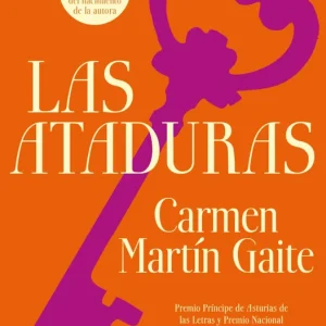 ATADURAS, LAS MARTIN GAITE, CARMEN 2025
