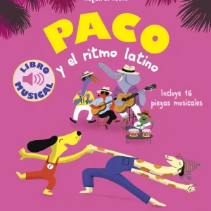 Paco y el ritmo latino. Libro musical Magali Le Huche 2026