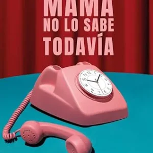 Mamá no lo sabe todavía Baltés, Blanca 2023