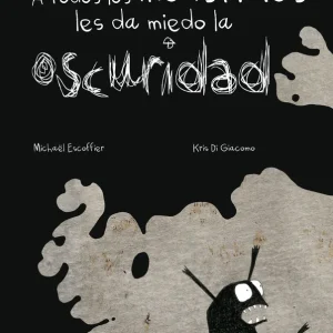 A todos los monstruos les da miedo la oscuridad VV.AA. 2013